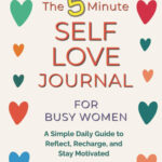 Self love journal for busy women