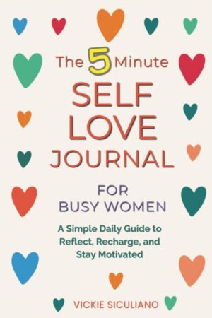 Five minute self love journal for busy women